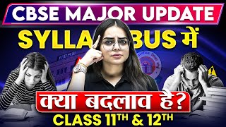 CBSE Latest UPDATE For Class 11th amp 12th 📢  All Information Covered  202425 Session [upl. by Oslec]