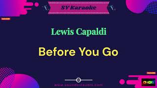 Lewis Capaldi  Before You Go  Karaoke [upl. by Polak853]