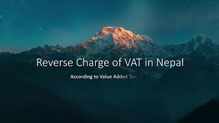 Reverse Charge of VAT in Nepal [upl. by Ttihw788]