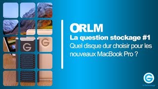 La question stockage 1  quel disque dur choisir pour les nouveaux MacBook Pro [upl. by Nnylak]