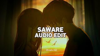 Saware  Arijit Singh Audio Edit [upl. by Orth]