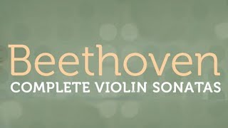 Beethoven Complete Violin Sonatas [upl. by Hakilam]