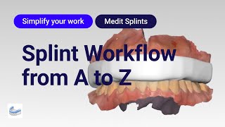 Digital Splint Workflow from A to Z [upl. by Ward]