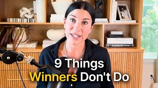 9 Things Winners Don’t Do [upl. by Alethea]