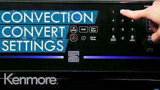 How to Use Convection Oven Convection Convert Setting  Kenmore [upl. by Ettegirb]