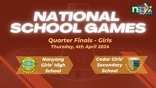 NSG 2024 Basketball  Nanyang Girls’ High School vs Cedar Girls’ Secondary School Quarter Finals [upl. by Edlun591]