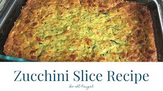 Zucchini Slice [upl. by Lewert]