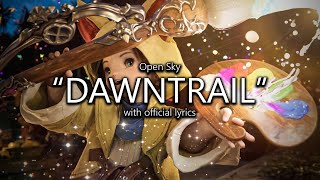 quotDawntrailquot with Official Lyrics  Final Fantasy XIV [upl. by Retnyw943]