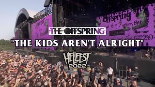 The Offspring  quotThe Kids Aren’t Alrightquot Hellfest 2022 [upl. by Gilemette508]