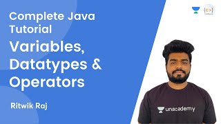 L2  Variables Datatypes amp Operators  Basics of JAVA  JAVA  Complete Java Tutorial  Ritwik Raj [upl. by Meta607]