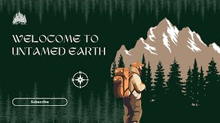 Welcome to Untamed Earth [upl. by Neicul940]