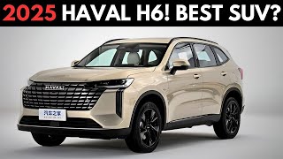 Haval H6 2025 – The Ultimate SUV for the Modern Driver🌟 2025 Haval H6 [upl. by Gaskins]