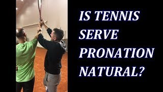 Is Tennis Serve Pronation Natural [upl. by Nikita545]