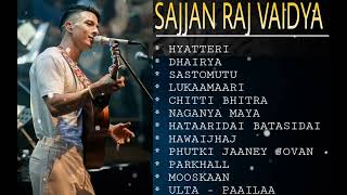 SAJJAN RAJ VAIDYA SONGS COLLECTION 2023 Jukebox 2023 [upl. by Ravo]