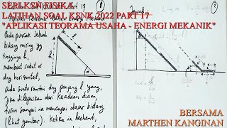 Seri KSN FISIKA quotLATIHAN SOAL KSNK 2022quot Part 17 Bersama Marthen Kanginan [upl. by Eanom]