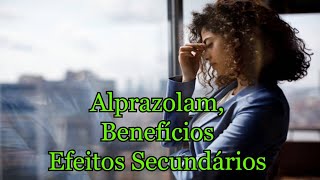 Alprazolam Benefícios efeitos secundários [upl. by Hguh]