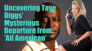 Taye Diggs Sudden All American Departure Explained Why He Left the Show [upl. by Auston]