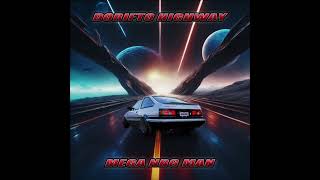 Dorifto Highway by Mega NRG Man [upl. by Eissak]