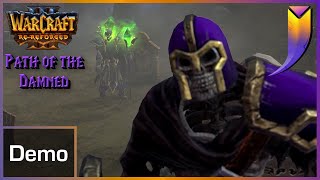 Trying the Latest Warcraft 3 REReforged Path of the Damned [upl. by Richardo19]