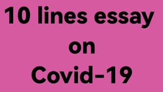 10 lines essay on covid19 essay on covid19 paragraph on covid19covid19corona pandemic [upl. by Irtemed]