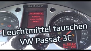 Leuchtmitteltausch Standlicht  Abbiegelicht Passat 3C B6 [upl. by Hedelman659]