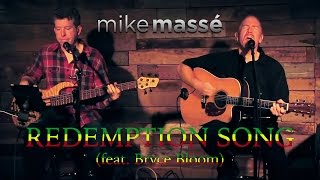 Redemption Song Bob Marley cover  Mike Massé and Bryce Bloom [upl. by Elise973]