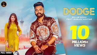 DODGE  Gulab Sidhu  Gurlej Akhtar  Aman Hundal  Khan Bhaini  B2Gether  Punjabi Songs [upl. by Nahtanohj]