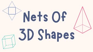 Nets Of 3D Shapes Explained [upl. by Mose]