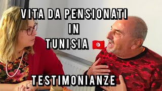 Vita da Pensionati Italiani in Tunisia  Testimonianze  Sonia e Marco [upl. by Alidia]