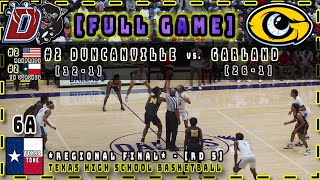 2 Duncanville vs Garland Basketball  Regional Final 4K amp HD [upl. by Levon]