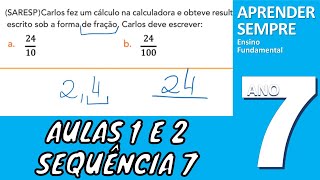 Comparar Frações e Números Decimeis 7º ano Aulas 1 e 2 Sequência 7 [upl. by Medarda]