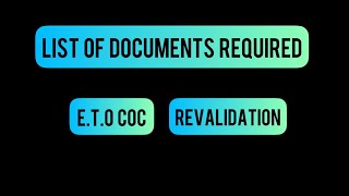 ETO COC REVALIDATION DOCUMENTS LIST  ETO COC K LIYE KAUNSE DOCUMENTS LAGEGA  ETO COC RENEW [upl. by Siravaj]