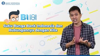 BI 101  Suku Bunga Bank Indonesia dan Hubungannya dengan Kita [upl. by Salohcim]