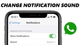 How To Change WhatsApp Notification Sound On iPhone [upl. by Buffum]