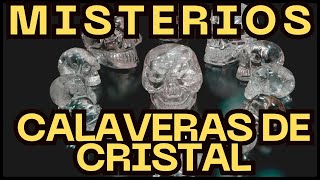 🔴13 CALAVERAS DE CRISTAL 😱 leyendas misterio paranormal historia cultura history culture [upl. by Ewall]