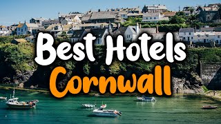 Best Hotels In Cornwall England  For Families Couples Work Trips Luxury amp Budget [upl. by Aubrie548]