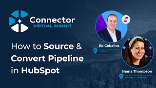 How to Source and Convert Pipeline in HubSpot  Connector Summit 22 [upl. by Carlick]