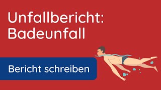 Unfallbericht ✅ Hausaufgabe  Badeunfall Beispiel und Anleitung [upl. by Inavoj]