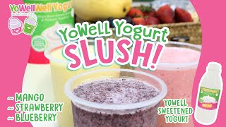 Yowell Yogurt Slush Negosyo Recipe Idea Very easy to prepare  inJoy Philippines Official [upl. by Donnell]