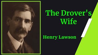 TheDroverswife HenryLawson AustralianLiterature [upl. by Orferd]