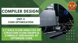 57 Data flow analysis of structure flow graph amp Symbolic debugging of optimized code  CS603C [upl. by Danae]