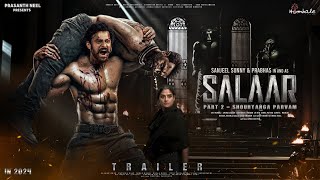 SALAAR Part 2  Shouryanga Parvam  Hindi Trailer  Prabhas  Prashanth Neel Shruti  Prithviraj [upl. by Pearse]