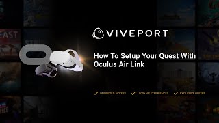 VIVEPORT Infinity for Quest  How To Setup Your Quest With Oculus Air Link [upl. by Mercie]