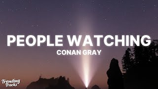 Conan Gray  People Watching Lyrics [upl. by Oicirbaf]