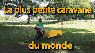 La plus petite caravane du monde  Caravane escamotable pour vélo Bériault [upl. by Nolat]