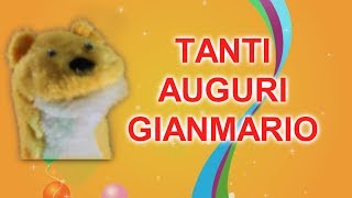 Tanti Auguri Gianmario [upl. by Anirrok]