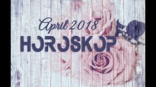 Horoskop für alle Sternzeichen April 2018 Die Freiheit wir selbst zu sein [upl. by Alyak]