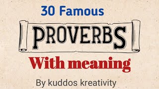 PROVERBS 30 Famous proverbs with their meaning in EnglishPROVERBS IN EnglishphrasessayingsIdiom [upl. by Anaujal]