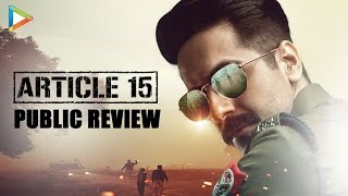 Article 15 Public Review  First Day First Show  Ayushmann Khurrana  Anubhav Sinha  Sayani Gupta [upl. by Otsuaf]