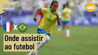 BRASIL X FRANÃ‡A NO FUTEBOL FEMININO ONDE ASSISTIR Ã€ TRANSMISSÃƒO AO VIVO DO JOGO DAS OLIMPÃADAS 2024 [upl. by Gaal]